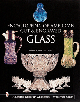 Hardcover The Encyclopedia of American Cut and Engraved Glass Book