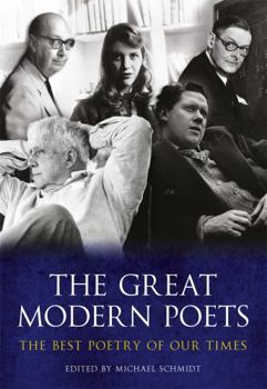 Paperback The Great Modern Poets: An Anthology of the Best Poets and Poetry Since 1900 Book