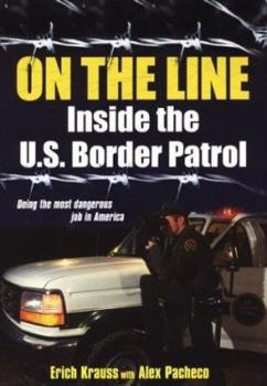 Hardcover On the Line: Inside the U.S. Border Patrol Book
