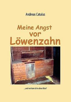 Paperback Meine Angst vor Löwenzahn [German] Book