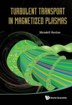 Hardcover Turbulent Transport in Magnetized Plasmas Book