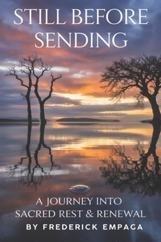 Paperback Still Before Sending: A Journey into Sacred Rest and Renewal Book