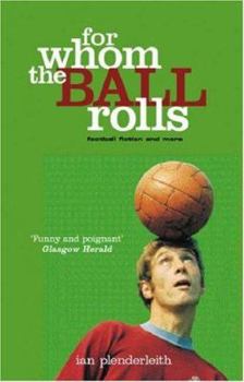 For Whom the Ball Rolls