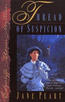 Thread of Suspicion (Edgecliffe Manor Mysteries #4) - Book #4 of the Edgecliffe Manor