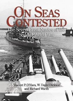 Hardcover On Seas Contested: The Seven Great Navies of the Second World War Book
