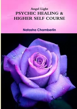 Paperback Angel Light's Connecting with our Higher Selves Course Book