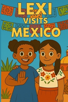Paperback Lexi Visits Mexico Book