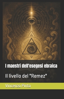 I maestri dell'esegesi ebraica: Il livello del "Remez" (Pardesica) (Italian Edition)