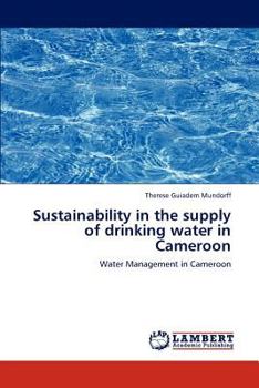 Paperback Sustainability in the supply of drinking water in Cameroon Book