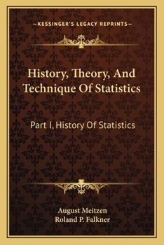 Paperback History, Theory, And Technique Of Statistics: Part I, History Of Statistics Book