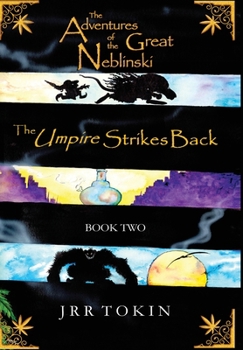 Hardcover The Adventures of the Great Neblinski: Book TWO - The Umpire Strikes Back Book
