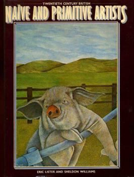Hardcover Twentieth Century British Naive and Primitive Artists Book