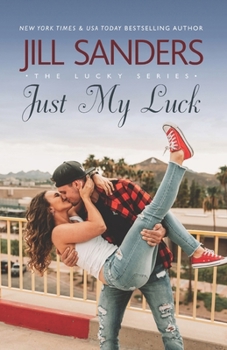Just My Luck (Lucky Series)