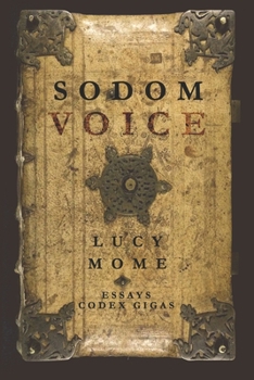 Paperback Sodom Voice: Essays DEVIL'S BIBLE CODEX GIGAS Book