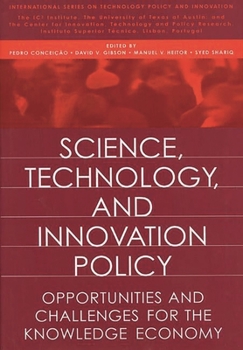 Hardcover Science, Technology, and Innovation Policy: Opportunities and Challenges for the Knowledge Economy Book