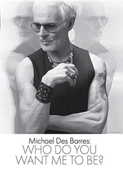 Michael Des Barres: Who Do You Want Me To Be?