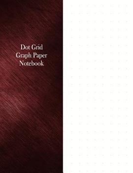 Dot Grid Graph Paper Notebook: 1/2" Dot Grid Rule, 100 Pages