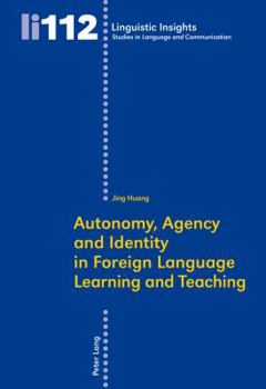 Paperback Autonomy, Agency and Identity in Foreign Language Learning and Teaching Book