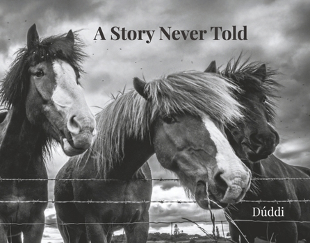 Hardcover A Story Never Told Book