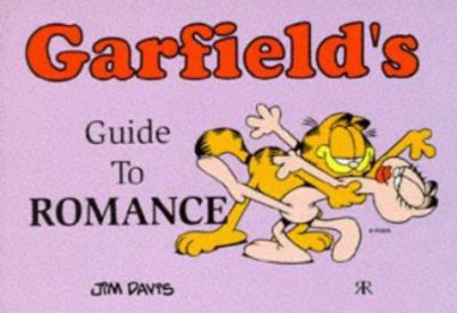 Garfield's Guide to Romance (Garfield Theme Books) - Book  of the Garfield's Guide To