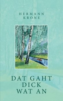 Paperback Dat gaht Dick wat an [German] Book