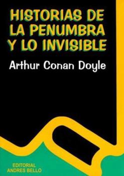 Paperback Historia de La Penumbra y Lo Invisible (Spanish Edition) [Spanish] Book