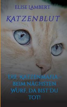 Paperback Katzenblut [German] Book