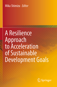 Paperback A Resilience Approach to Acceleration of Sustainable Development Goals Book