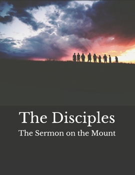 Paperback The Disciples: The Sermon on the Mount Book