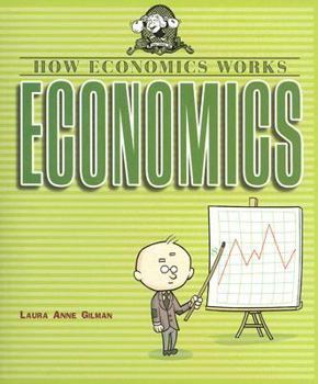 Economics (How Economics Works)