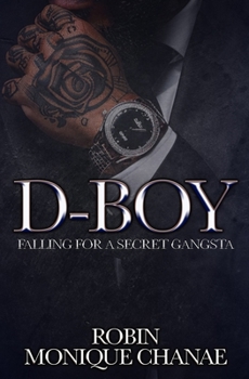 Paperback D-Boy: Falling For A Secret Gangsta Book