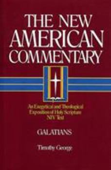 Hardcover Galatians: An Exegetical and Theological Exposition of Holy Scripture Volume 30 Book