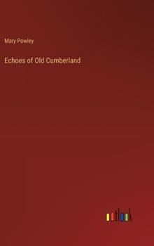 Hardcover Echoes of Old Cumberland Book