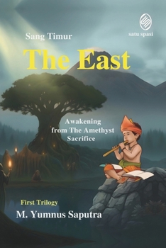 Paperback The East: Awakening from The Amethyst Sacrifice Book