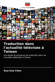 Paperback Traduction dans l'actualité télévisée à Taiwan [French] Book