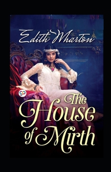 Paperback The House of Mirth by Edith Wharton illustrated Book