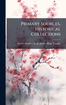 Hardcover Primary Sources, Historical Collections Book