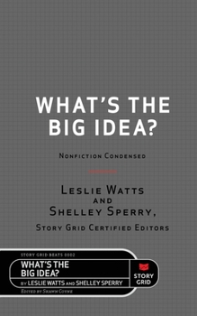 Paperback What's the Big Idea?: Nonfiction Condensed Book