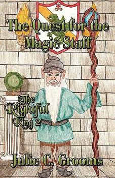 Paperback The Quest for the Magic Staff (The Rightful King) Book