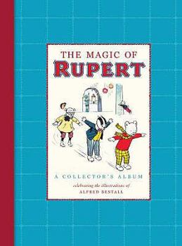 Hardcover The Magic of Rupert. Artwork by Alfred Bestall Book