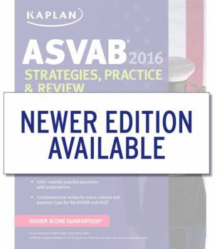 Paperback Kaplan ASVAB 2016 Strategies, Practice, and Review with 4 Practice Tests: Book + Online (Kaplan Test Prep) Book