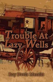 Paperback Trouble at Lazy Wells Book