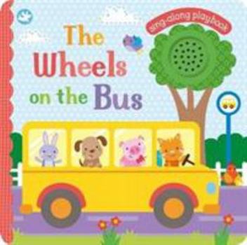 Board book Little Learners The Wheels on the Bus: Sing-Along Playbook Book