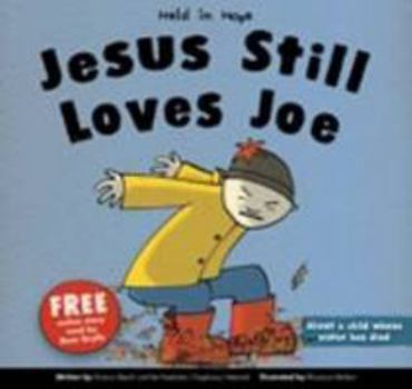 Paperback Jesus Still Loves Joe (Held in Hope) Book