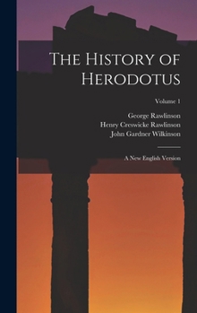 Hardcover The History of Herodotus: A New English Version; Volume 1 Book