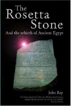 Hardcover The Rosetta Stone and the Rebirth of Egypt Book