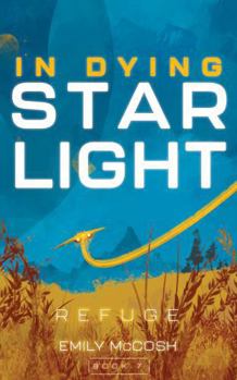 Paperback In Dying Starlight: Refuge (In Dying Starlight Book 7) Book