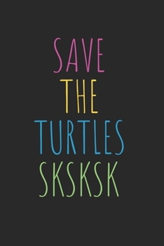 Paperback Save The Turtles Sksksk: Notebook Notizbuch Karo Kariert Journal A5 120 Seiten Matheheft I Schulheft I Skizzenbuch I Tagebuch I Internet Meme I Book