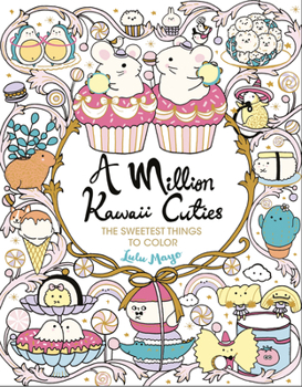 Paperback A Million Kawaii Cuties: The Sweetest Things to Color Book