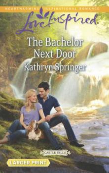 Mass Market Paperback The Bachelor Next Door [Large Print] Book